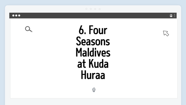 6. Four Seasons Maldives at Kuda Huraa